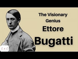 The Genius Behind Bugatti - Ettore Bugatti | Automotive Icons