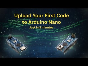 How to Upload Your First Code to Arduino Nano