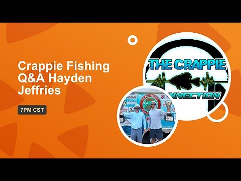 Crappie Fishing Q&A with Hayden Jeffries