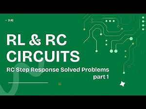 [1.6] Step Response of RC Circuits — Solved Problems (Part 1)