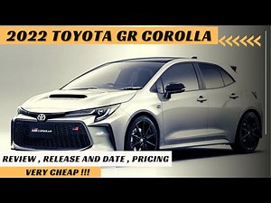 2022 Toyota Corolla GR Price | Interior & Exterior