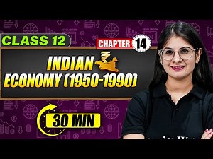 INDIAN ECONOMY 1950 - 1990 - Full Chapter in 60 Min | Class 12th ECONOMICS