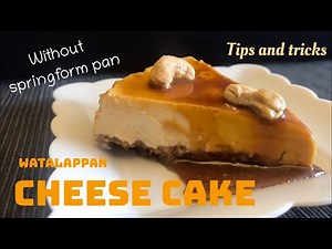 How to make creamy cheesecake || No springform pan || watalappan cheesecake