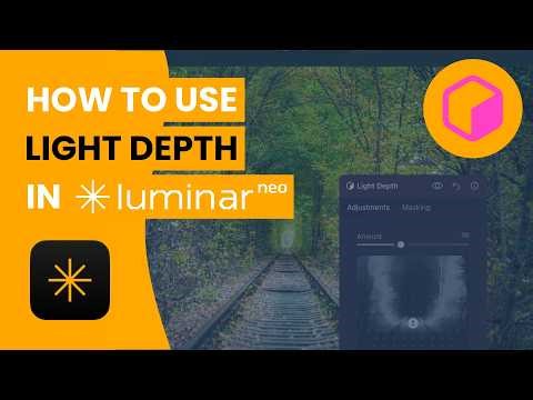How to use Light Depth Tool in Luminar NEO (2026 Tutorial)
