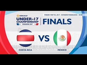 Concacaf Under-17 Championship: Costa Rica vs Mexico