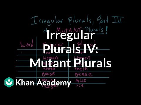 Irregular plural nouns | the MUTANT PLURALS | Grammar | Khan Academy