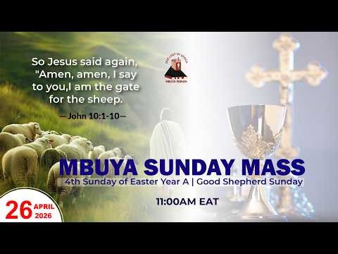 FOURTH SUNDAY OF EASTER-GOOD SHEPHERD SUNDAY || Daily TV Mass, Saturday 25th April, 2026