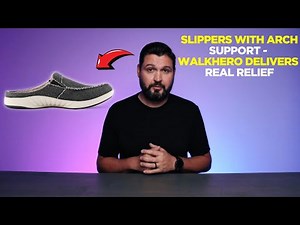 Slippers with Arch Support - WalkHero Delivers Real Relief