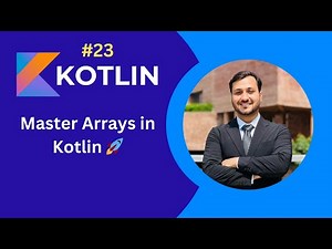 Kotlin Arrays Explained | Create, Access & Use Arrays Like a Pro