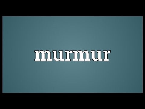Murmur Meaning