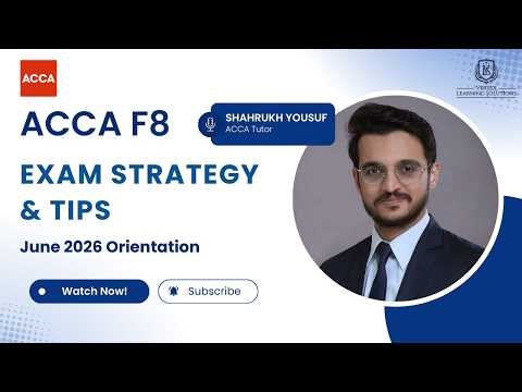 ACCA F8 (AA) Exam Orientation | Audit & Assurance – June 2026 Preparation