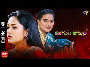 Rangula Ratnam | 7th May 2022 | Full Episode No 148 | ETV Telugu