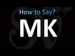 How to Pronounce MK (CORRECTLY!)