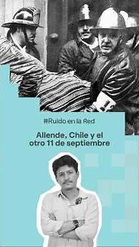 Allende, Chile, and the other September 11th