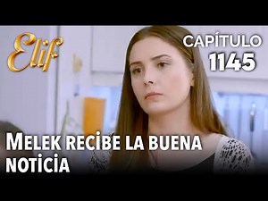 Elif Chapter 1145 | Melek receives the good news