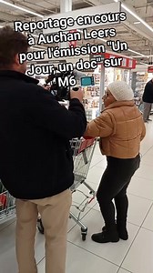 Reportage en cours à Auchan Leers pour l'émission "Un Jour, un Doc" sur M6 📺😊 | Auchan Hypermarché Leers
