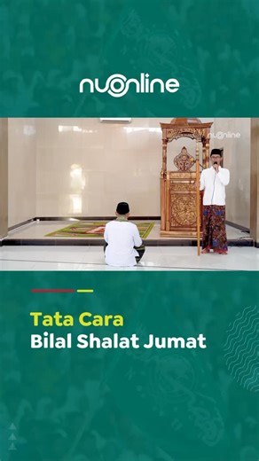 NU Online on Instagram: "Tata Cara Bilal Shalat Jumat Lengkap dengan Praktik dan Teks Bacaannya✨ #nahdlatululama #nuonline #nuonline_id #ibadah #khutbah #tatacara #tutorial #jumat"