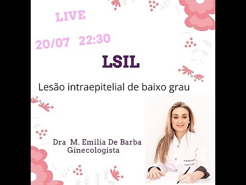 LSIL: lesão intraepitelial de baixo grau no preventivo