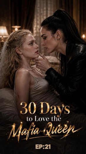 30 Days to Love the Mafia Queen — Romantic Mafia Short Dialogue