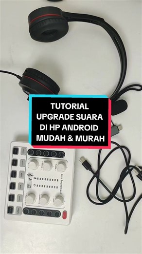 Tutorial Upgrade Suara Menggunakan Soundcard dan Headset