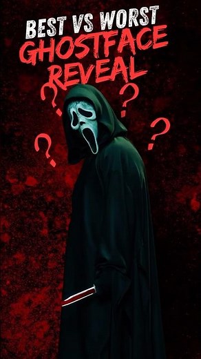 Best Ghostface Reveal vs Worst One Spoiler Safe