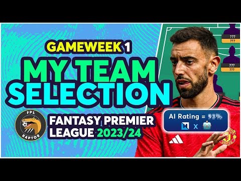 MY FPL TEAM SELECTION GAMEWEEK 1 | Fantasy Premier League Tips 2023/24