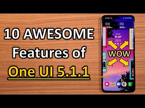 Top 10 New & AWESOME features of One UI 5.1.1