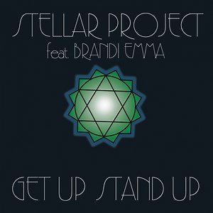 Get Up Stand Up (feat. Brandi Emma) [F & W Remix] - Stellar Project: Song Lyrics, Music Videos & Concerts