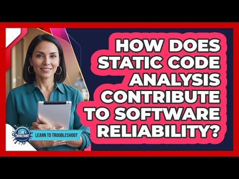 How Does Static Code Analysis Contribute to Software Reliability?