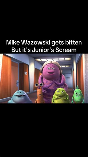 Mike Wazowski gets bitten But it's Junior's Scream | Mike Wazowski