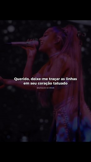 Tattooed Heart - Ariana Grande: Letra e Tradução
