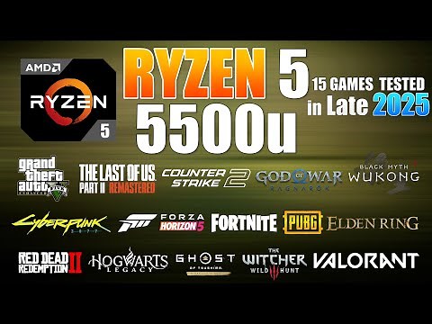 Ryzen 5 5500U Vega 7 : Test in 15 Games in late 2025