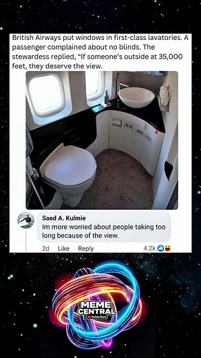 British Airways put windows in first-class lavatories. A passenger complained about no blinds