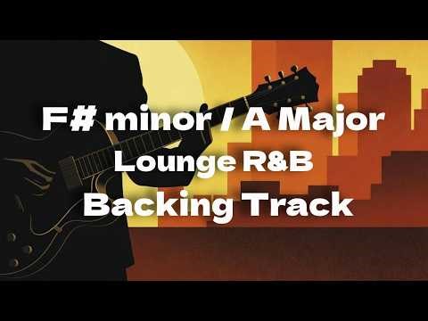 F#Minor A Major Lounge RnB guitar Backing track
