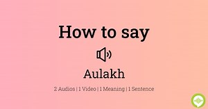 Aulakh Pronunciation