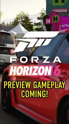 Forza Horizon 6 Gameplay Previews Are Coming!!!