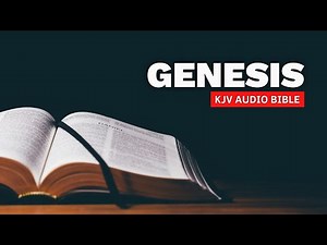 The Book of Genesis - KJV Audio Bible