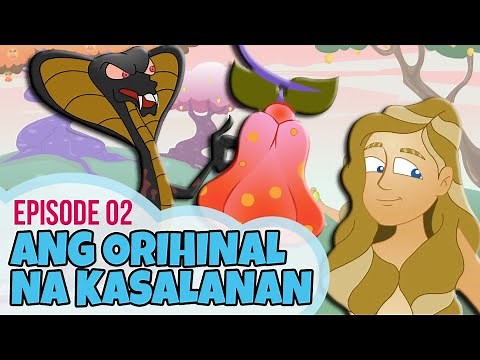 Bible Stories for Kids in Tagalog! Ang Orihinal na Kasalanan (Episode 02) | ADAM and EVE SIN