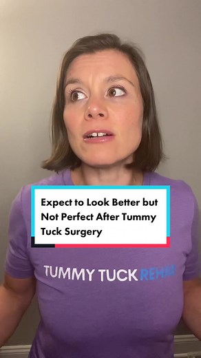 Expect to look better but not perfect after tummy tuck surgery. #tummytuckjourney