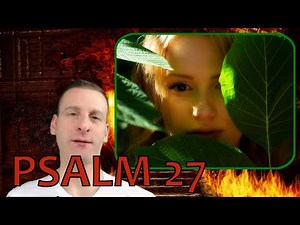 Psalm Chapter 27 Summary and What God Wants From Us