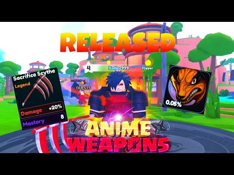 ANIME WEAPONS JUST RELEASED!!