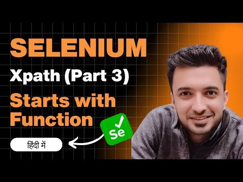 XPath starts-with Function in Selenium WebDriver | Step-by-Step Tutorial