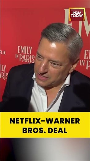 Netflix Co-CEO Ted Sarandos talks about Warner Bros. deal | India Today | OTT