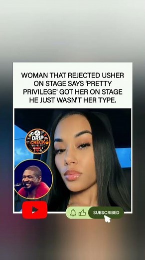 👀 Woman who rejected Usher on stage says "pretty privilege" got her there.#Shorts"