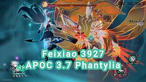 16K views · 192 reactions | APOC 3.7 Feixiao vs Phantylia 3927 Pts...