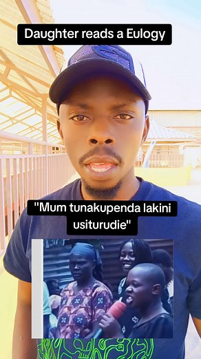 895K views · 10K reactions | "Mum Tunakupenda lakini usiturudie"Eulogy ready by daughter at the funeral leaves mourners in shock. #trendingpost #viralreelschallenge #kenya | The Real 254 Stories | Facebook
