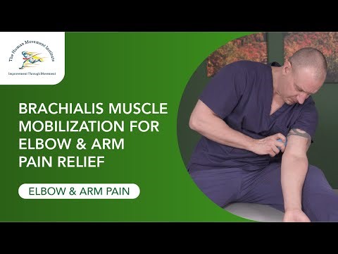 Brachialis Muscle Mobilization For Elbow and Arm Pain Relief