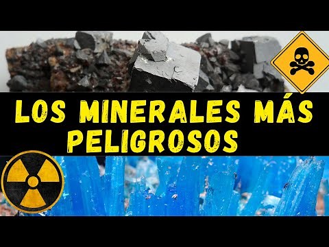 TOP 10 de los MINERALES MÁS PELIGROSOS DEL MUNDO [Minerales Mortales y Tóxicos para la salud humana]
