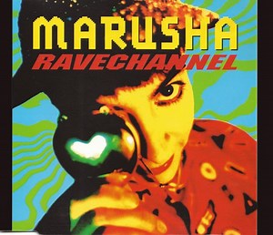 Marusha - Ravechannel