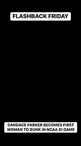 Flashback Friday: Never forget Candace Parker making HISTORY as the first woman to dunk in a NCAA DI game 🔥 #NCAAWBB | March Madness Women's Basketball